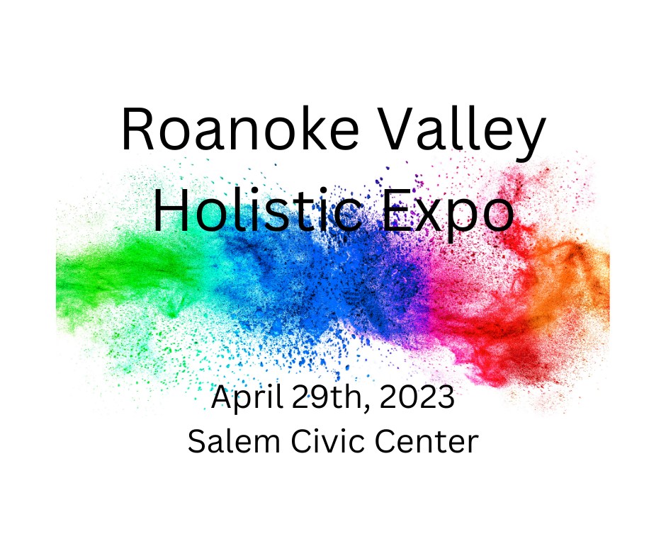Roanoke Valley Holistic Expo 2023